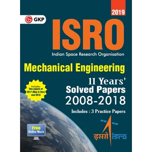 ISRO 2019 Mechanical Engineering - Previous Years' Solved Papers (2008-2018)