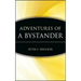 Adventures of a Bystander