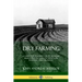 Dry Farming: A Guide for Farming Crops Without Irrigation in Climates with Low Rainfall and Drought