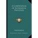 A Compendium of Alchemical Processes