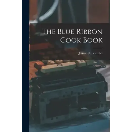 The Blue Ribbon Cook Book