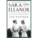 Sara and Eleanor: The Story of Sara Delano Roosevelt and Her Daughter-In-Law, Eleanor Roosevelt