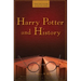 Harry Potter and History