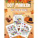 Dot Markers Activity Book Thanksgiving: Dot a Page a day (Thanksgiving) Easy Guided BIG DOTS Gift For Kids Ages 1-3, 2-4, 3-5, Baby, Toddler, Preschoo