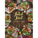 The Forest Feast Gatherings: Simple Vegetarian Menus for Hosting Friends & Family