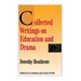 Collected Writings on Education and Drama