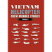 Vietnam Helicopter Crew Member Stories: Volume 5