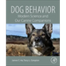 Dog Behavior: Modern Science and Our Canine Companions