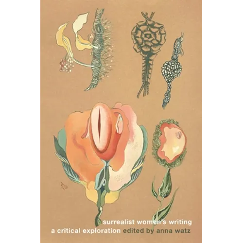 Surrealist Women's Writing: A Critical Exploration