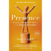 Presence: Bringing Your Boldest Self to Your Biggest Challenges
