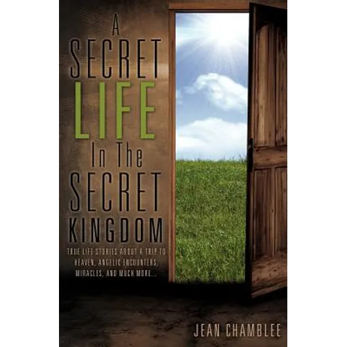 A Secret Life In The Secret Kingdom