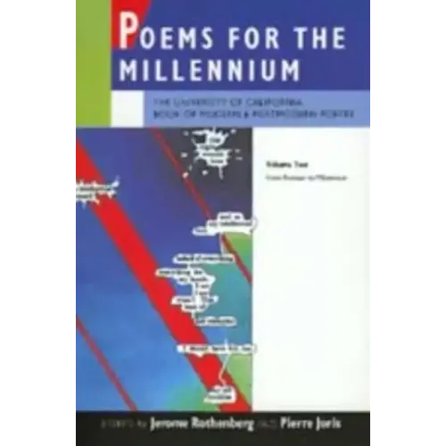Poems for the Millennium, Volume Two: The University of California Book of Modern and Postmodern Poetry, from Postwar to Millennium
