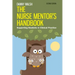 The Nurse Mentor's Handbook: Supporting Students in Clinical Practice