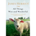 All Things Wise and Wonderful: The Warm and Joyful Memoirs of the World's Most Beloved Animal Doctor
