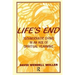 Life's End: Technocratic Dying in an Age of Spiritual Yearning