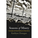 Seasons of Misery: Catastrophe and Colonial Settlement in Early America