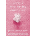 Sorry I Keep Crying During Sex: A Memoir
