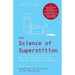The Science of Superstition: How the Developing Brain Creates Supernatural Beliefs