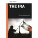 The IRA: The Irish Republican Army