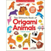 The Ultimate Book of Origami Animals: Easy-To-Fold Paper Animals; Instructions for 120 Models! (Includes Eye Stickers)