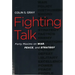 Fighting Talk: Forty Maxims on War, Peace, and Strategy