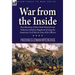 War From the Inside: Recollections of the 132nd Pennsylvania Volunteer Infantry Regiment During the American Civil War by One of Its Officers