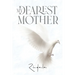 My Dearest Mother