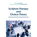 Scripture Therapy and Choice Theory