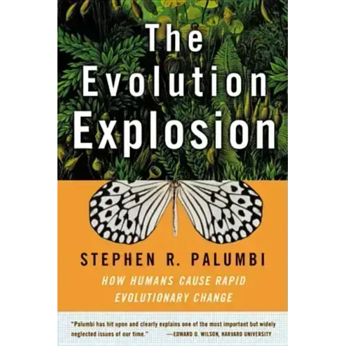 The Evolution Explosion: How Humans Cause Rapid Evolutionary Change