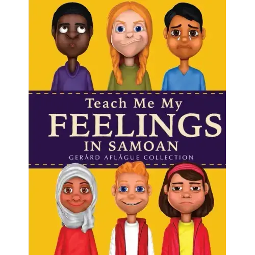 Teach Me My Feelings in Samoan: with English Translations