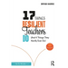17 Things Resilient Teachers Do: (And 4 Things They Hardly Ever Do)