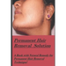 Permanent Hair Removal Solution: Get rid of Unwanted hair Permanently!