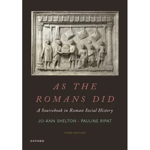 As the Romans Did: A Sourcebook in Roman Social History
