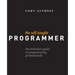 The Self-Taught Programmer: The Definitive Guide to Programming Professionally