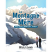 La Montagne Mère: Vous Pouvez Grimper Mt. Everest