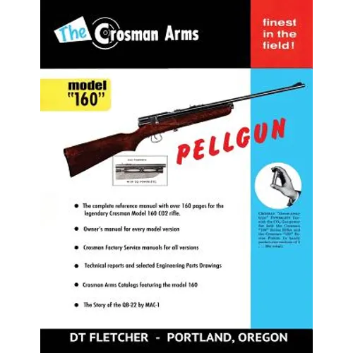 The Crosman Arms Model "160" Pellgun