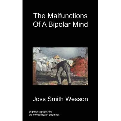 The Malfunctions of a Bipolar Mind