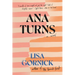 Ana Turns