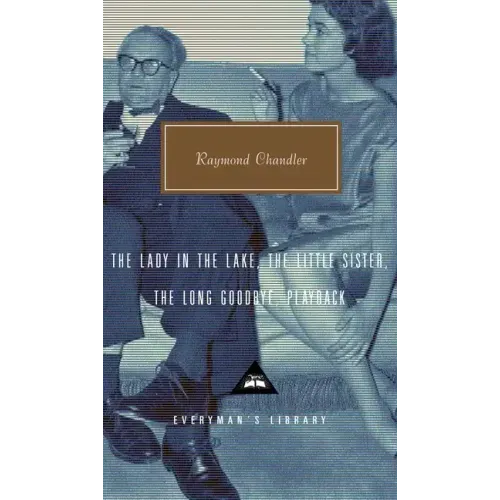 The Lady in the Lake, the Little Sister, the Long Goodbye, Playback: Introduction by Tom Hiney