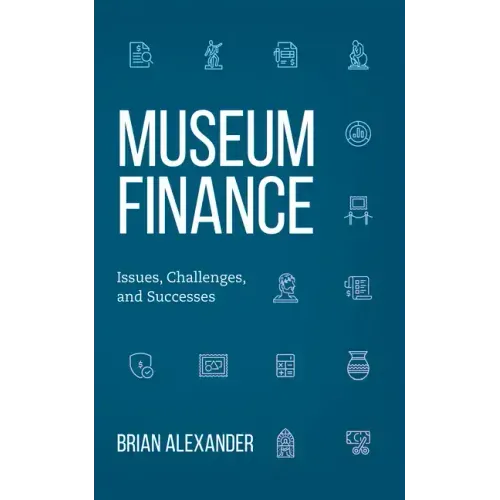 Museum Finance: Issues, Challenges, and Successes