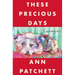 These Precious Days: Essays