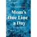 Mom's One Line a Day