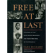 Free at Last: A History of the Civil Rights Movement and Those Who Died in the Struggle
