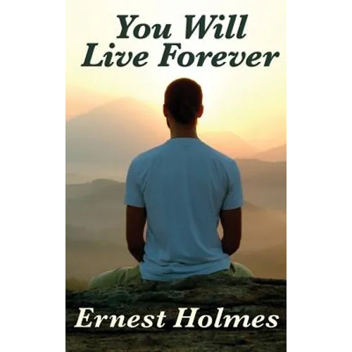 You Will Live Forever