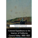 Colonial Expeditions to the Interior of California Central Valley, 1800-1820