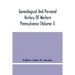 Genealogical And Personal History Of Western Pennsylvania (Volume I)