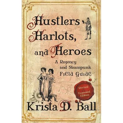 Hustlers, Harlots, and Heroes