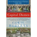 Capital Dames: The Civil War and the Women of Washington, 1848-1868