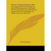 Memoirs Of General Lafayette With An Account Of His Visit To America And Of His Reception By The People Of The United States From His Arrival August 1