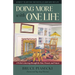 Doing More with One Life: A Writer's Journey Through the Past, Present, and Future